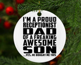 Proud Receptionist Dad Of Awesome Son - Circle Ornament