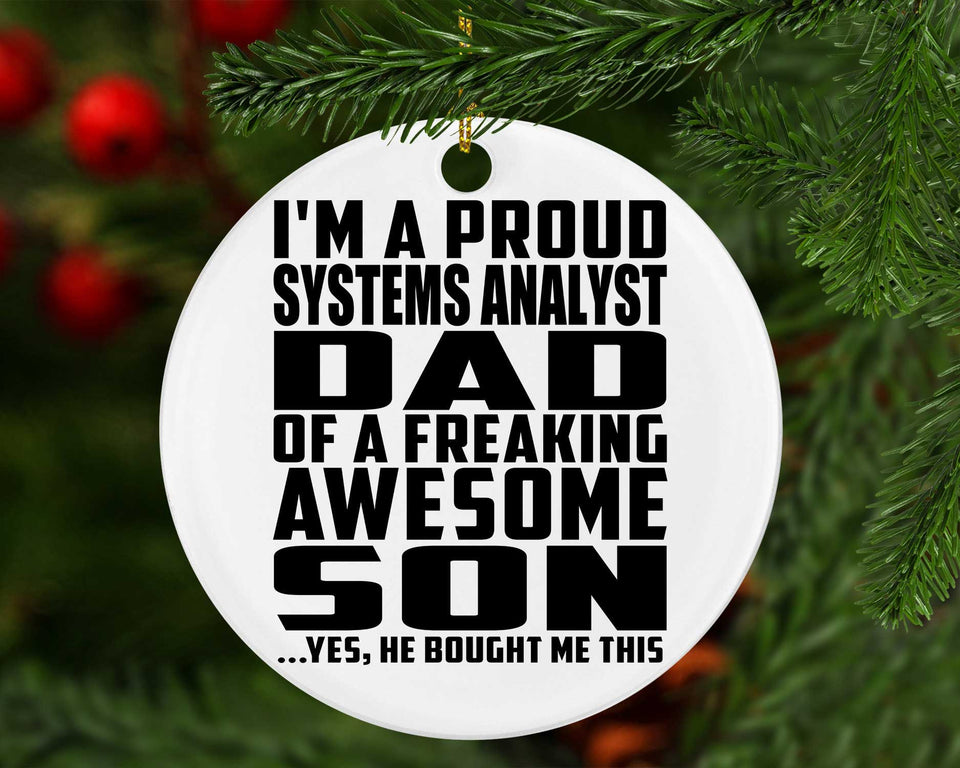 Proud Systems Analyst Dad Of Awesome Son - Circle Ornament