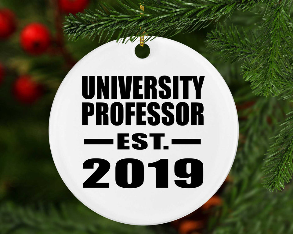 University Professor Established EST. 2019 - Circle Ornament