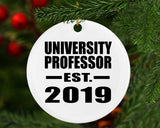 University Professor Established EST. 2019 - Circle Ornament