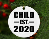 Child Established EST. 2020 - Circle Ornament