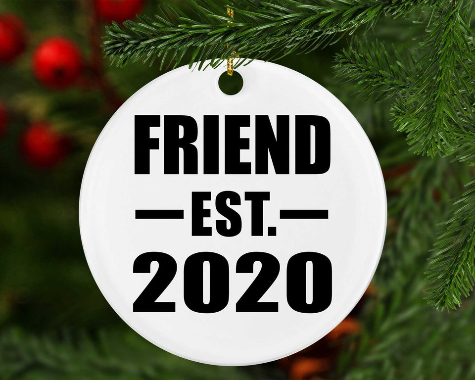 Friend Established EST. 2020 - Circle Ornament