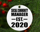 Social Community Manager Established EST. 2020 - Circle Ornament