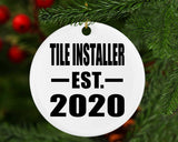 Tile Installer Established EST. 2020 - Circle Ornament