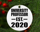 University Professor Established EST. 2020 - Circle Ornament