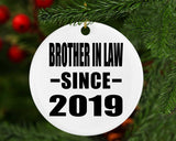 Brother In Law Since 2019 - Circle Ornament