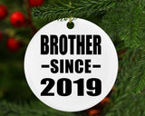 Brother Since 2019 - Circle Ornament