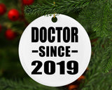 Doctor Since 2019 - Circle Ornament
