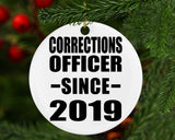 Corrections Officer Since 2019 - Circle Ornament