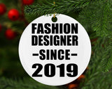 Fashion Designer Since 2019 - Circle Ornament