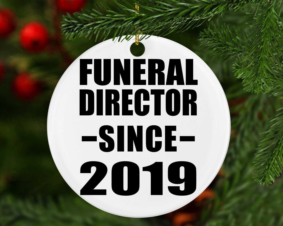 Funeral Director Since 2019 - Circle Ornament