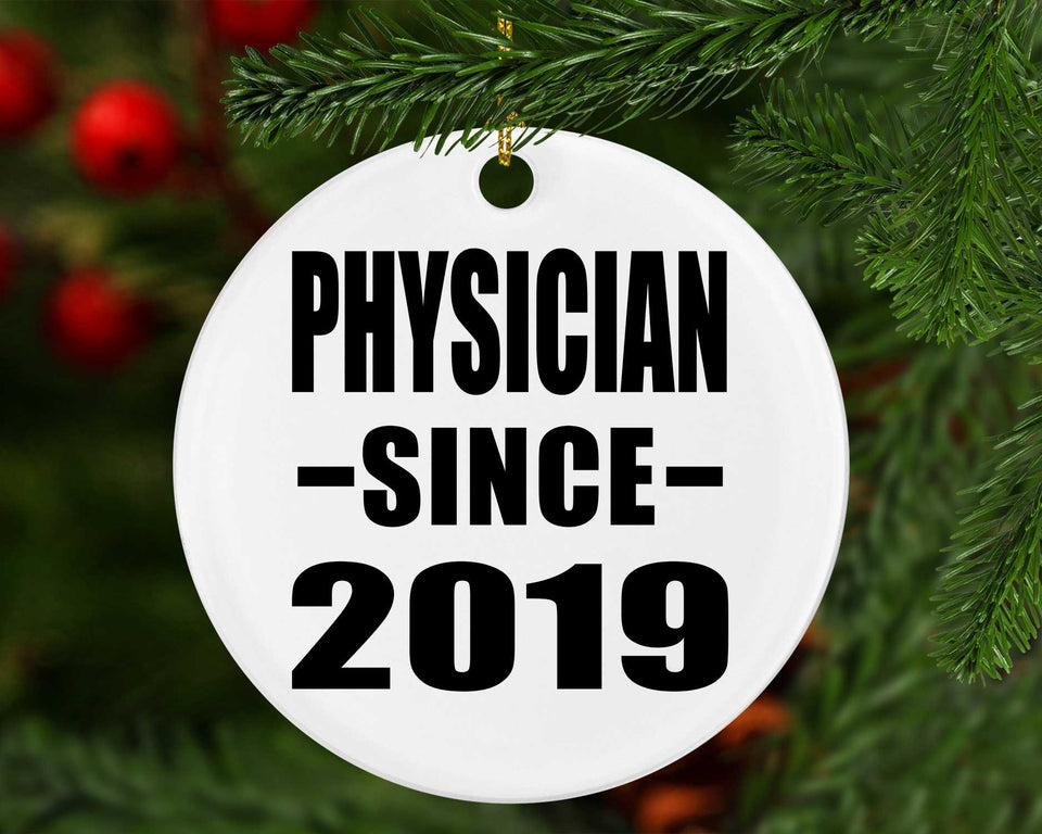 Physician Since 2019 - Circle Ornament