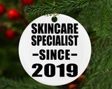 Skincare Specialist Since 2019 - Circle Ornament