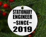 Stationary Engineer Since 2019 - Circle Ornament