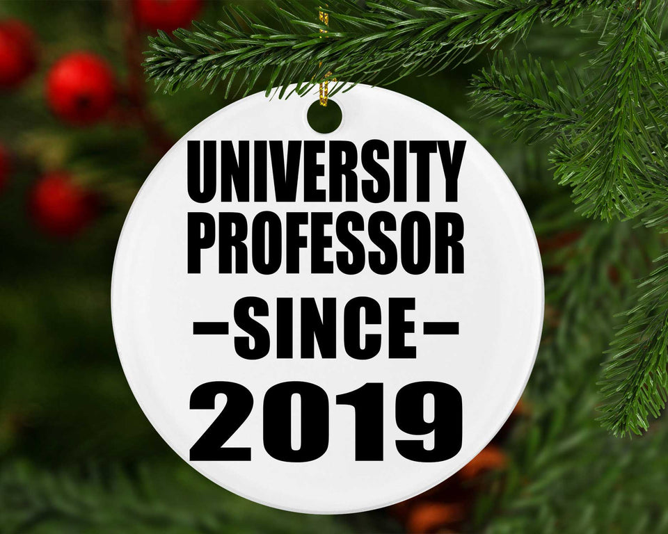 University Professor Since 2019 - Circle Ornament