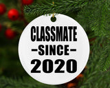 Classmate Since 2020 - Circle Ornament