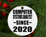 Computer Systems Analyst Since 2020 - Circle Ornament