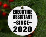 Executive Assistant Since 2020 - Circle Ornament