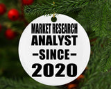 Market Research Analyst Since 2020 - Circle Ornament