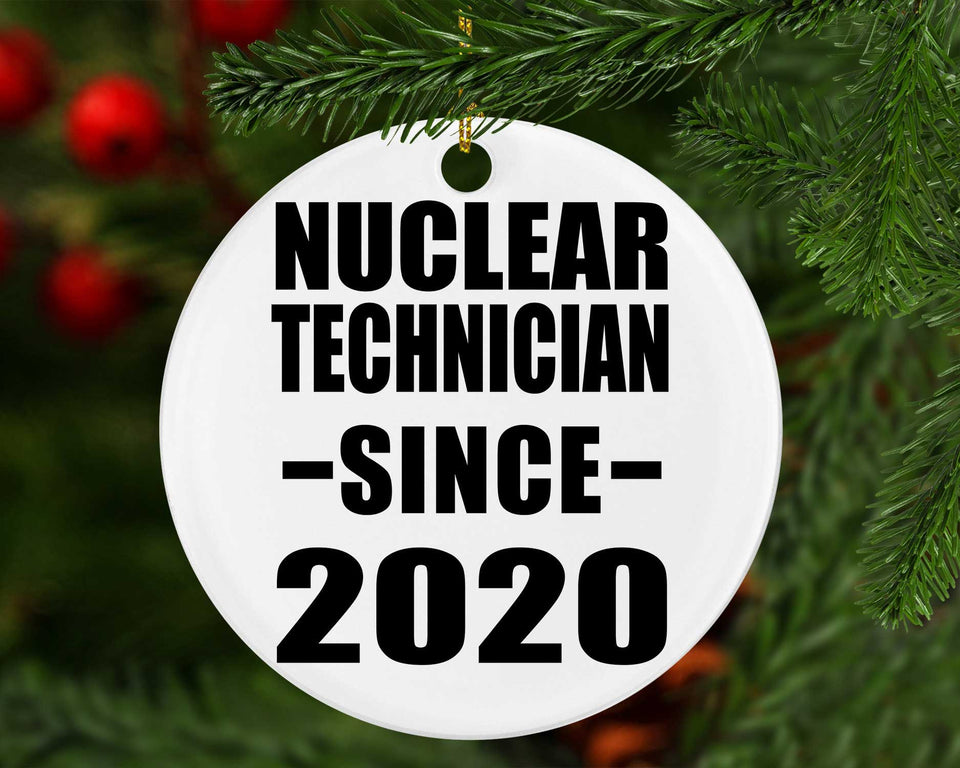 Nuclear Technician Since 2020 - Circle Ornament