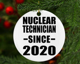Nuclear Technician Since 2020 - Circle Ornament
