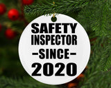 Safety Inspector Since 2020 - Circle Ornament