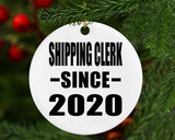 Shipping Clerk Since 2020 - Circle Ornament