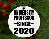 University Professor Since 2020 - Circle Ornament
