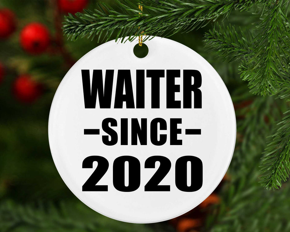 Waiter Since 2020 - Circle Ornament