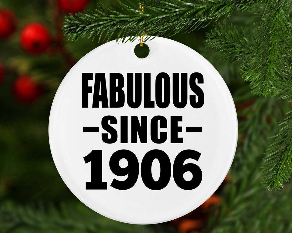 118th Birthday Fabulous Since 1906 - Circle Ornament