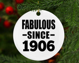 118th Birthday Fabulous Since 1906 - Circle Ornament
