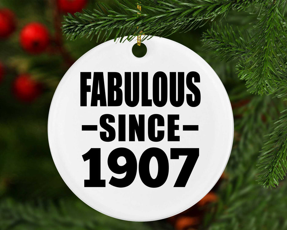 117th Birthday Fabulous Since 1907 - Circle Ornament