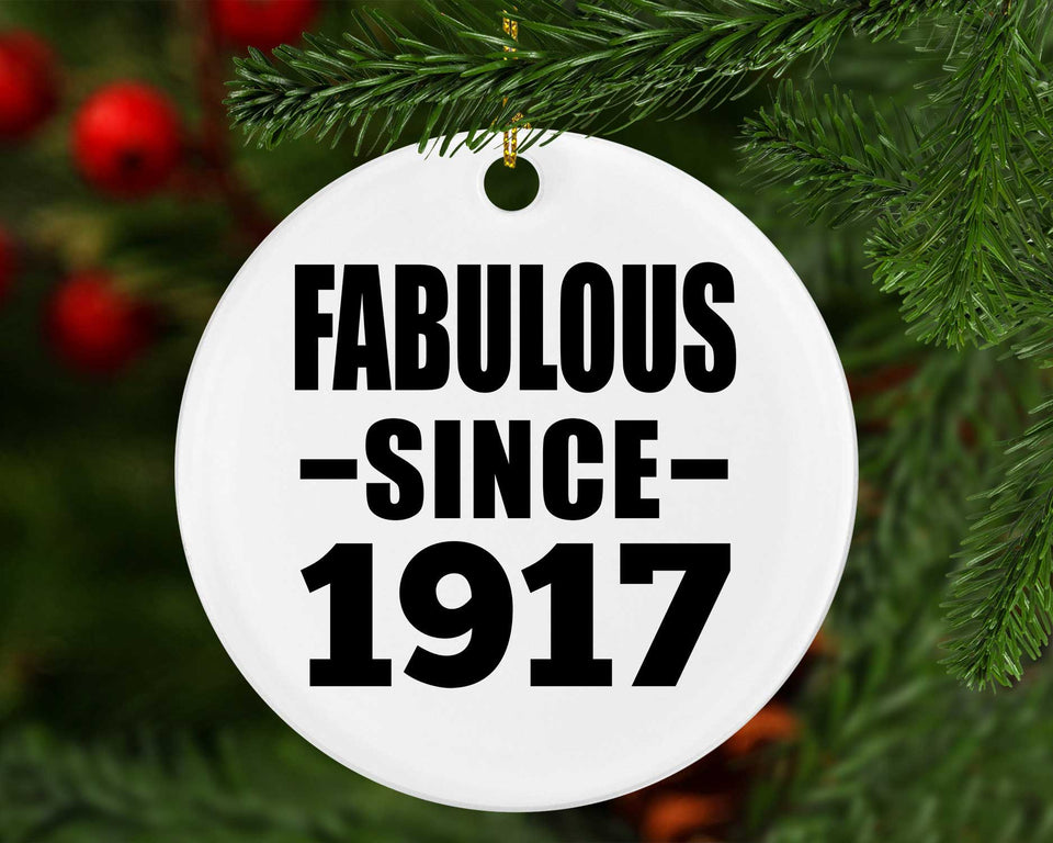 107th Birthday Fabulous Since 1917 - Circle Ornament