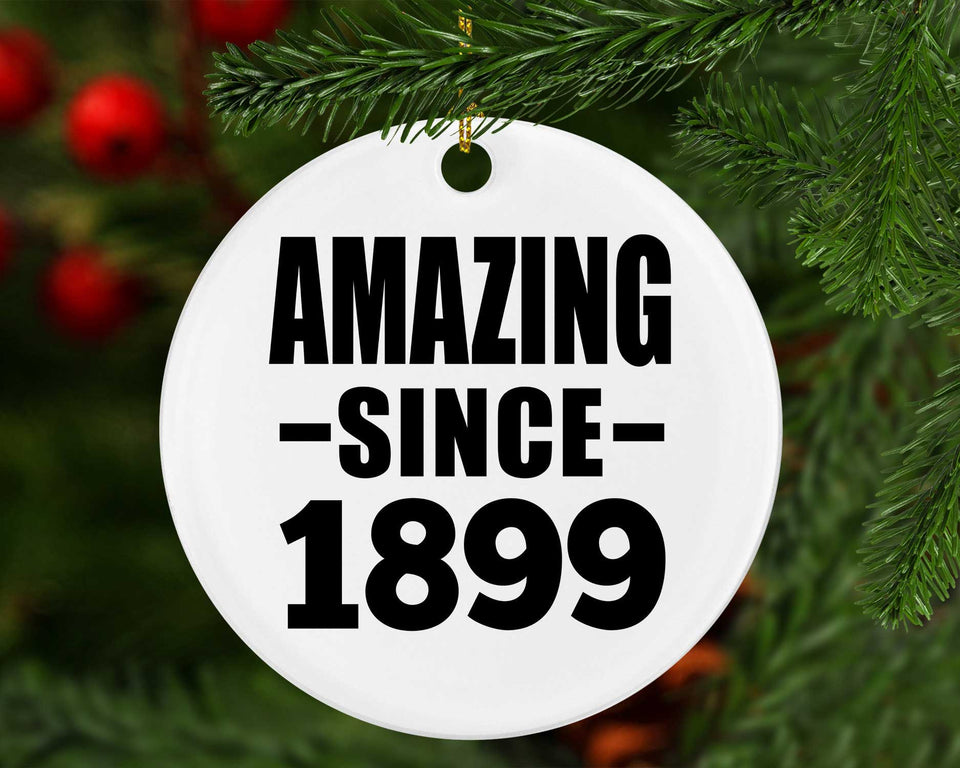 125th Birthday Amazing Since 1899 - Circle Ornament