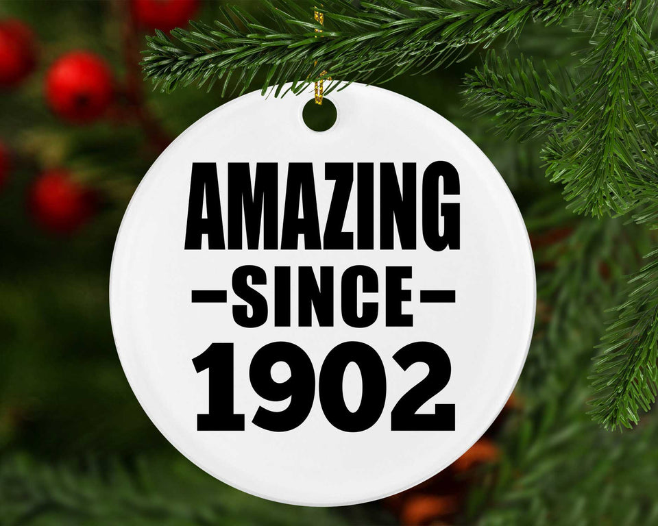 122nd Birthday Amazing Since 1902 - Circle Ornament