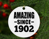 122nd Birthday Amazing Since 1902 - Circle Ornament