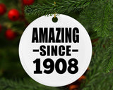 116th Birthday Amazing Since 1908 - Circle Ornament