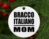 Bracco Italiano Mom - Circle Ornament