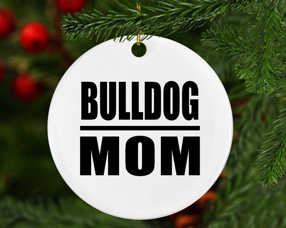 Bulldog Mom - Circle Ornament