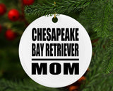 Chesapeake Bay Retriever Mom - Circle Ornament
