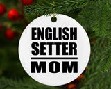English Setter Mom - Circle Ornament