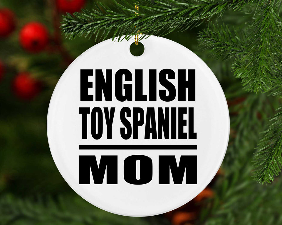English Toy Spaniel Mom - Circle Ornament