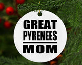 Great Pyrenees Mom - Circle Ornament