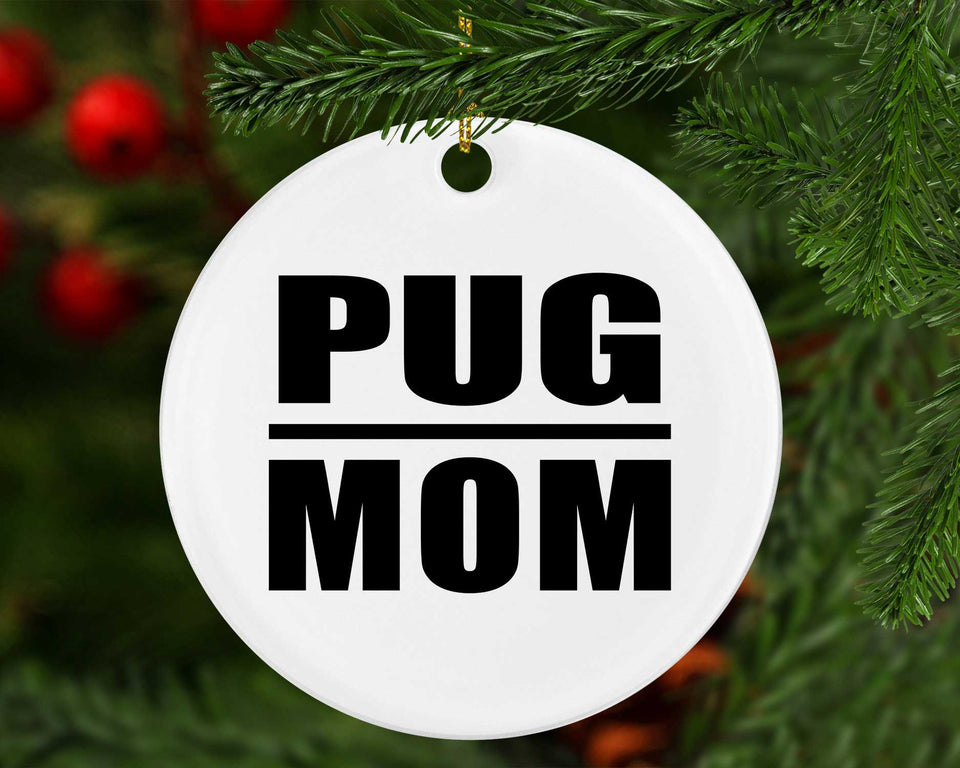Pug Mom - Circle Ornament