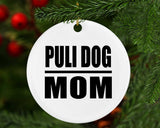 Puli Dog Mom - Circle Ornament