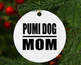 Pumi Dog Mom - Circle Ornament