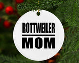 Rottweiler Mom - Circle Ornament