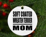 Soft Coated Wheaten Terrier Mom - Circle Ornament