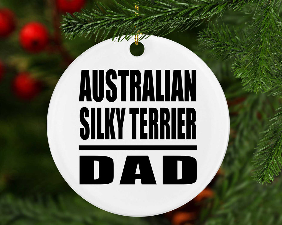 Australian Silky Terrier Dad - Circle Ornament