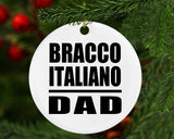 Bracco Italiano Dad - Circle Ornament
